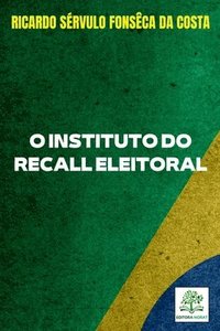 bokomslag O Instituto Do Recall Eleitoral