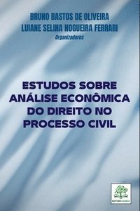 bokomslag Estudos Sobre Anlise Econmica Do Direito No Processo Civi