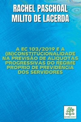 A Ec 103/2019 E A (in)constitucionalidade Na Previso De Al 1