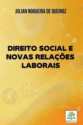 Direito Social E Novas Rela es Laborais 1