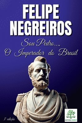 bokomslag Sou Pedro..., O Imperador Do Brasil