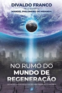 bokomslag No Rumo do Mundo de Regenerao