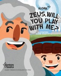 bokomslag Zeus, Will You Play with Me?