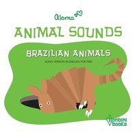 bokomslag Animal Sounds - Brazilian Animals