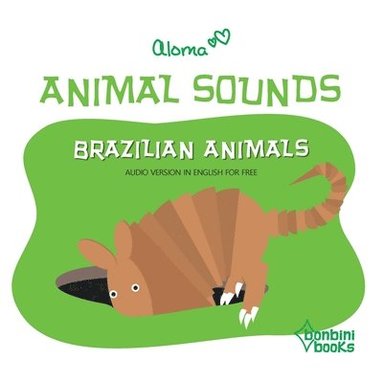 bokomslag Animal Sounds - Brazilian Animals