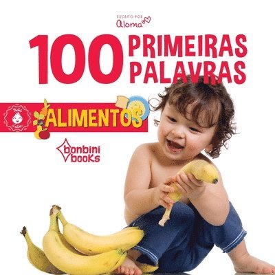 100 Primeiras Palavras - Alimentos 1