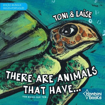 THERE ARE ANIMALS THAT HAVE -- Edição Bilíngue Inglês/Português