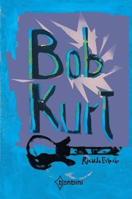 Bob Kurt 1