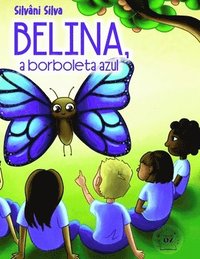 bokomslag Belina, a Borboleta Azul