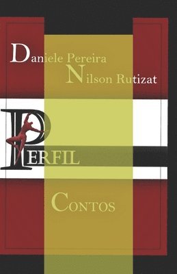 Daniele Pereira, Nilson Rutizat - Perfil, Häftad
