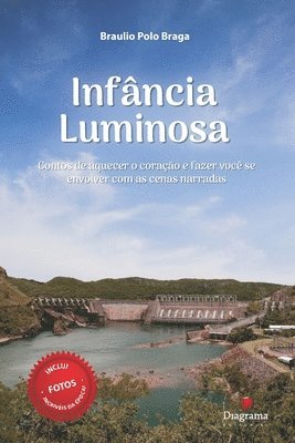 bokomslag Infância Luminosa: Contos de aquecer o coração e fazer você se envolver com as cenas narradas