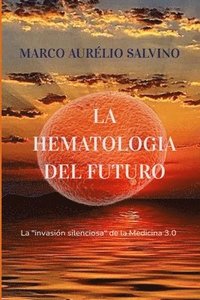 bokomslag La hematologa del futuro