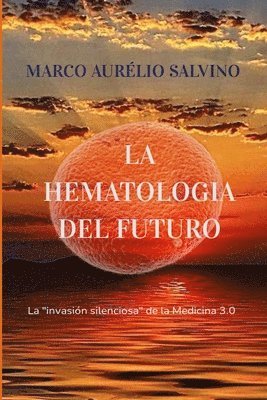 bokomslag La hematologa del futuro