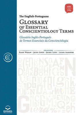 The English-Portuguese Glossary of Essential Conscientiolog 1