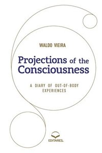 bokomslag Projections of the Consciousness