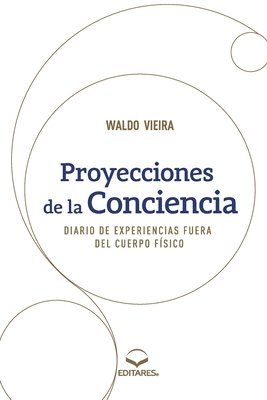 bokomslag Proyecciones de la Conciencia - Diario de Experiencias Fuer