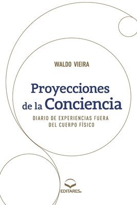 Proyecciones de la Conciencia - Diario de Experiencias Fuer