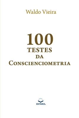 100 Testes da Conscienciometria 1