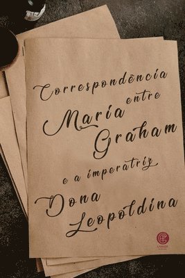 bokomslag Correspondência Entre Maria Graham