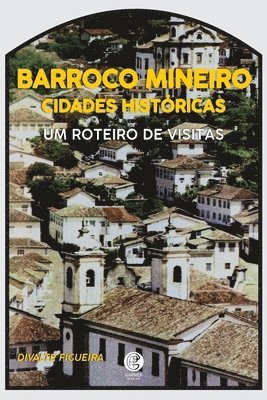 bokomslag Cidades Histricas E O Barroco Mineiro