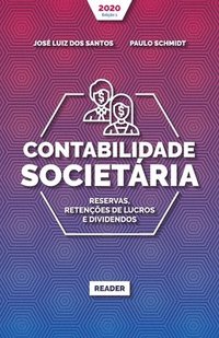 bokomslag Contabilidade Societária - RESERVAS, RETENÇÕES DE LUCROS E DIVIDENDOS