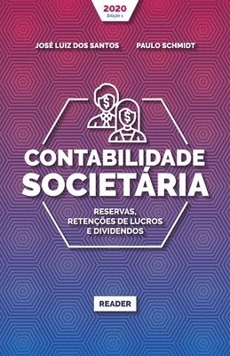 bokomslag Contabilidade Societaria - RESERVAS, RETENCOES DE LUCROS E DIVIDENDOS