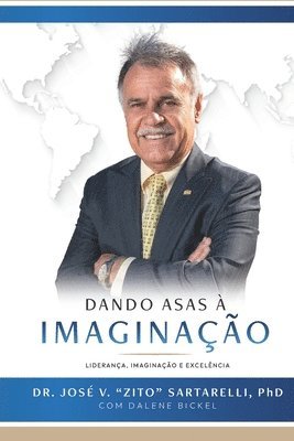Dalene Bickel, José V Sartarelli - Dando Asas À Imaginação, Häftad