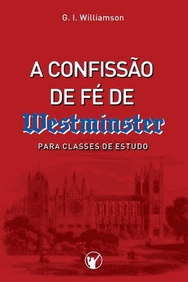 Manoel Canuto - A Confissão de Fé de Westminster, Häftad
