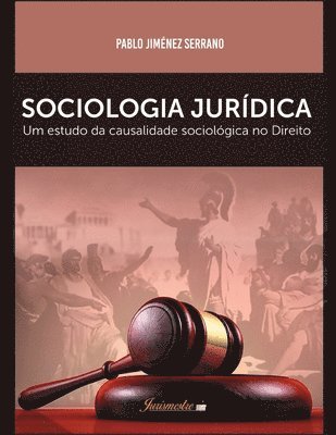 Sociologia jurídica: Um estudo da causalidade sociológica no direito, para uma crítica ao fatalismo sociológico em face da concretização do 1