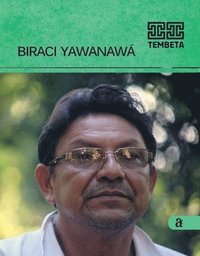 bokomslag Biraci Yawanawa - Tembeta