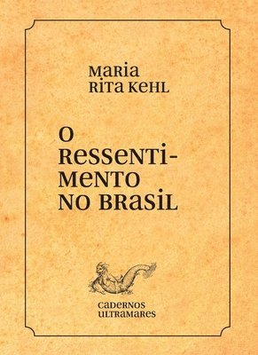 O ressentimento no Brasil 1