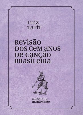 bokomslag Reviso dos 100 anos da cano brasileira