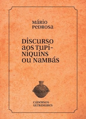 bokomslag Discurso aos tupiniquins ou nambás
