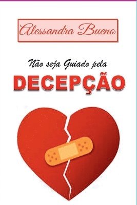 bokomslag Não Seja Guiado Pela Decepção