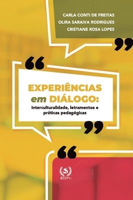 Olira Saraiva Rodrigues, Cristiane Rosa Lopes, Anabela Valente Simões - Experiências em diálogo, Häftad