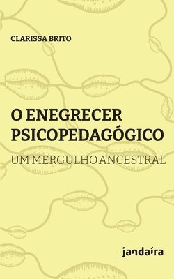 bokomslag O enegrecer psicopedaggico