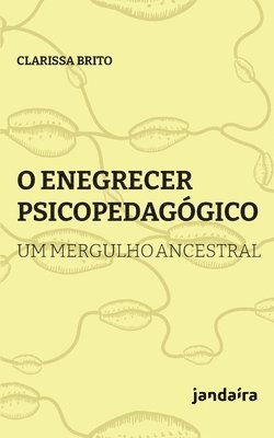 bokomslag O enegrecer psicopedagógico