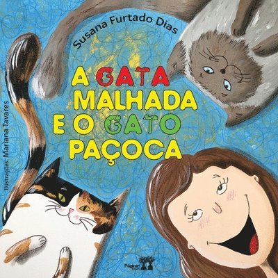 A gata Malhada e o gato Paoca 1