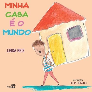 Leida Reis - Minha casa é o mundo, Häftad