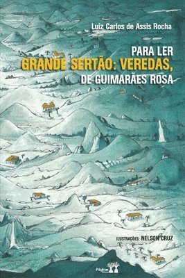 Luiz Carlos De Assis Rocha - Para Ler Grande Sertão, Häftad