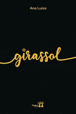 Ana Luisa - Girassol, Häftad