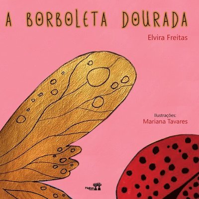 A Borboleta Dourada 1