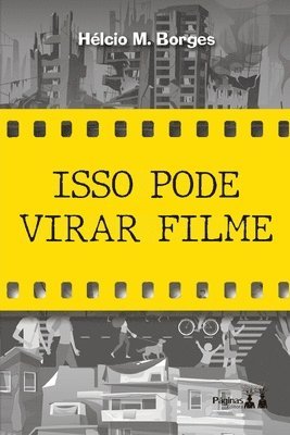 Hélcio M Borges - Isso Pode Virar Filme, Häftad