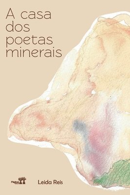 Leida Reis - A Casa DOS Poetas Mineirais, Häftad