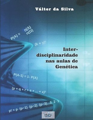 bokomslag Interdisciplinaridade nas aulas de Genetica