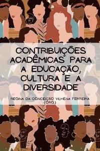 bokomslag Contribuições Acadêmicas Para A Educação, Cultura E A Diver