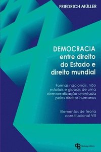 bokomslag Democracia Entre Direito Do Estado E Direito Mundial