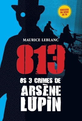 bokomslag 813 Os 3 Crimes de Arsène Lupin