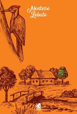 O Pica Pau Amarelo - Monteiro Lobato