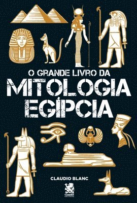 Claudio Blanc, Claudio Blanc - O Grande Livro Da Mitologia Egípcia, Häftad
